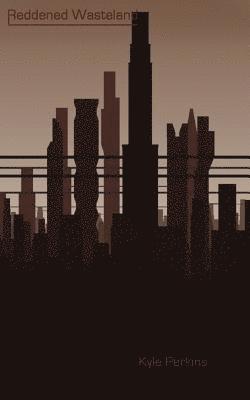 Kyle Perkins - Reddened Wasteland, Häftad
