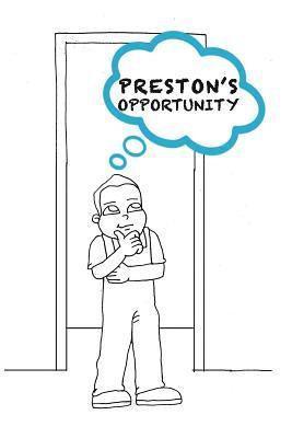 Preston's Opportunity 1