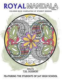 Royal Mandala: Coloring Book Compilation of Student Designs 1