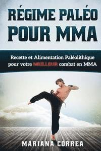 bokomslag REGIME PALEO Pour MMA: Recette et Alimentation Paleolithique pour votre MEILLEUR Combat en MMA