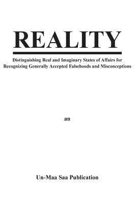 Reality: Distinguishing Real and Imaginary States of Affairs for Recognizing Generally Accepted Falsehoods and Misconceptions 1