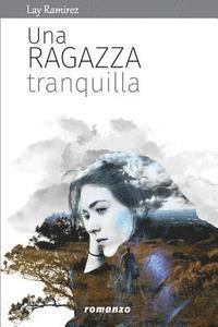 Silvia Cossu, Lay Ramirez - Una ragazza tranquilla (versione I), Häftad