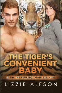 bokomslag The Tiger's Convenient Baby: A Pregnancy Shifter Romance