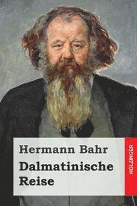 Hermann Bahr - Dalmatinische Reise, Häftad