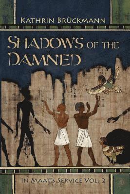 Shadows of the Damned: In Maat's Service Vol. 2 1