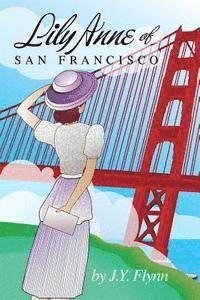 Lily Anne of San Francisco 1