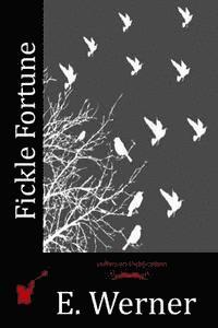 Fickle Fortune