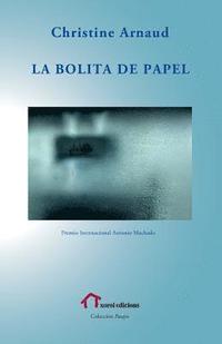 bokomslag La bolita de papel: Premio Internacional Antonio Machado 2007