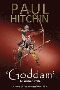bokomslag 'Goddam': An Archer's Tale