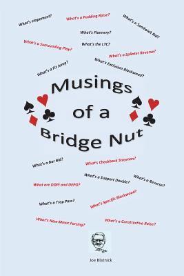 Musings of a Bridge Nut 1