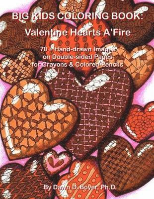Dawn D Boyer, Dawn D. Boyer, Dawn D. Boyer Ph.D. - Big Kids Coloring Book, Häftad