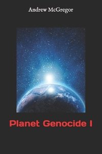 bokomslag Planet Genocide I