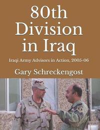 bokomslag 80th Division in Iraq: Iraqi Army Advisors in Action, 2005-06
