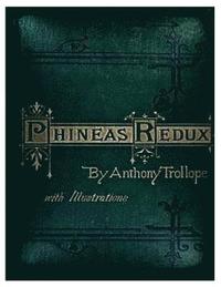 bokomslag Phineas Redux (1874) NOVEL by Anthony Trollope (World's Classics).