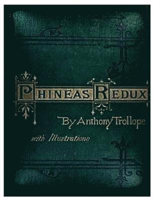 bokomslag Phineas Redux (1874) NOVEL by Anthony Trollope (World's Classics).