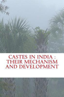 bokomslag Castes in India: their mechanism and development