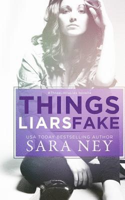 Things Liars Fake 1