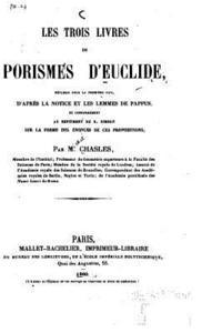 Les trois livres de porismes d'Euclide 1