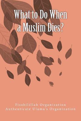 What to Do When a Muslim Dies? 1