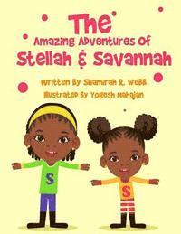 bokomslag The Amazing Adventures of Stellah and Savannah!: 'Who Are You'