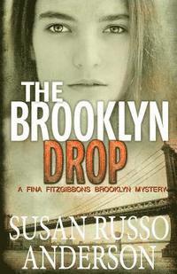 bokomslag The Brooklyn Drop: A Fina Fitzgibbons Brooklyn Mystery