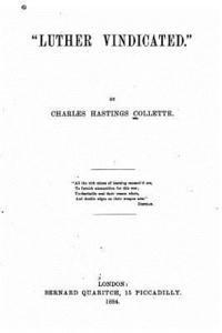 Charles Hastings Collette - Luther Vindicated, Häftad
