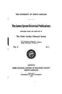 Some Colonial History of Beaufort County, North Carolina 1