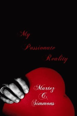 My Passionate Reality 1