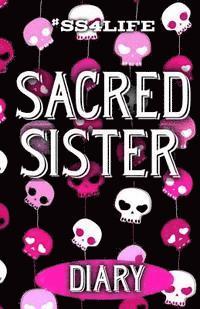 bokomslag Sacred Sister Diary