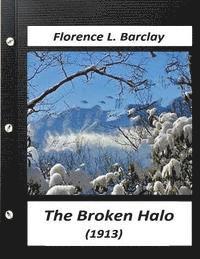 Florence L. Barclay - The broken halo (1913) by Florence L. Barclay (World's Classics), Häftad