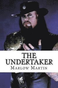 bokomslag The UnderTaker: The Phenom