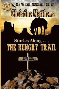 bokomslag Stories Along . . . THE HUNGRY TRAIL