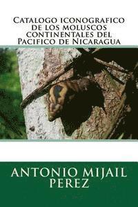 bokomslag Catalogo iconografico de los moluscos continentales del Pacifico de Nicaragua