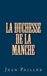 bokomslag La Duchesse de la Manche