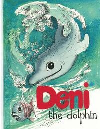 bokomslag Deni the Dolphin
