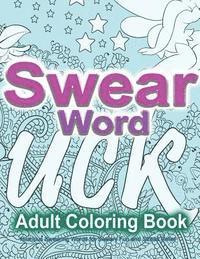 bokomslag Swear Word Adult Coloring Book: Hilarious Swearing Words for Sweary Fun and Stress Relief: 30 Swearword Designs Mega Bundle...