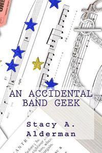 bokomslag An Accidental Band Geek