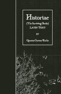 bokomslag Historiae (The Surviving Books): Latin Text