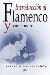 bokomslag Introduccion al flamenco y cancionero