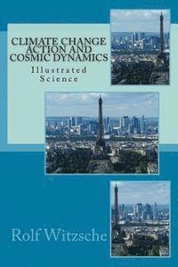bokomslag Climate Change Action and Cosmic Dynamics: Illustrated Science