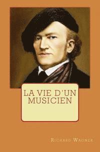 bokomslag La Vie d'un Musicien