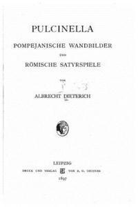 bokomslag Pulcinella pompejanische Wandbilder und römische Satyrspiele