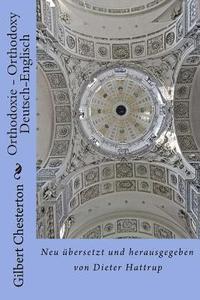 bokomslag Orthodoxie - Orthodoxy: Neu übersetzt und herausgegeben von Dieter Hattrup