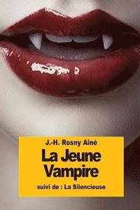 bokomslag La Jeune Vampire: suivi de: La Silencieuse