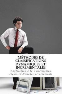 bokomslag Méthodes de classifications dynamiques et incrémentales: Application à la numérisation cognitive d'images de documents