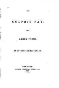 The Culprit Fay, And Other Poems 1