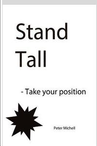 bokomslag Stand Tall - take your position