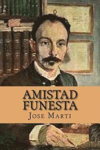 bokomslag Amistad Funesta (Spanish Edition)