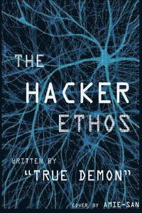 bokomslag The Hacker Ethos: The Beginner's Guide to Ethical Hacking and Penetration Testing