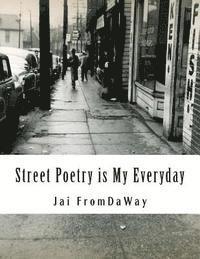 bokomslag Street Poetry is My Everyday